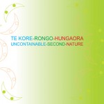Permalink to Curatorial statement for Te Kore Rongo Hungaora – Second Nature second-nature